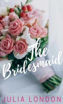 The Bridesmaid : A Novella