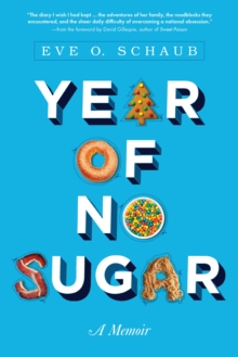 Year of No Sugar, Paperback Book Year of No Sugar, Paperback Book