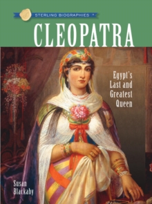Sterling Biographies (R): Cleopatra : Egypt's Last and Greatest Queen, Paperback Book Sterling Biographies (R): Cleopatra : Egypt's Last and Greatest Queen, Paperback Book