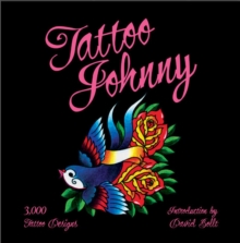 Tattoo Johnny : 3,000 Tattoo Designs, Paperback Book Tattoo Johnny : 3,000 Tattoo Designs, Paperback Book