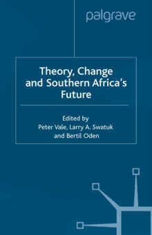 Theory, Change and Southern Africa