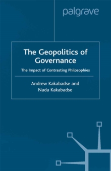 Geopolitics of Governance : The Impact of Contrasting Philosophies