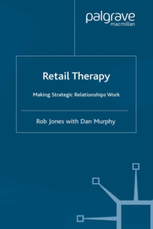 Retail Therapy : Making Strategic Relationships Work