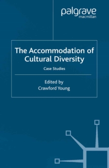 The Accommodation of Cultural Diversity : Case-Studies