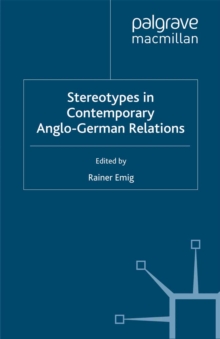 Stereotypes in Contemporary Anglo-German Relationships