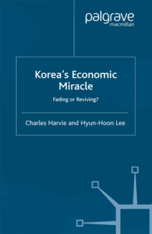 Korea's Economic Miracle : Fading or Reviving?