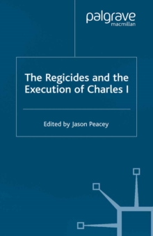 The Regicides and the Execution of Charles 1