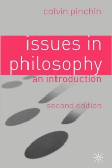 Issues in Philosophy : An Introduction, Paperback / softback Book Issues in Philosophy : An Introduction, Paperback / softback Book