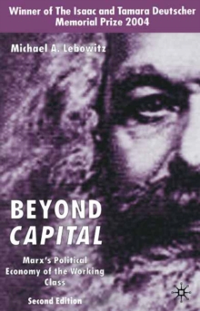 Beyond Capital : Marx's Political Economy of the Working Class