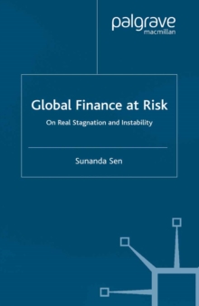 Global Finance at Risk : On Real Stagnation and Instability