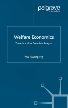 Welfare Economics : Towards a More Complete Analysis