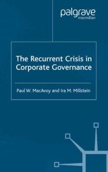 The Recurrent Crisis in Corporate Governance