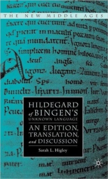 Hildegard of Bingens Unknown Language : An Edition, Translation, and Discussion