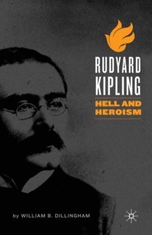 Rudyard Kipling : Hell and Heroism