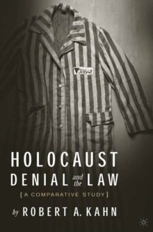 Holocaust Denial and the Law : A Comparative Study