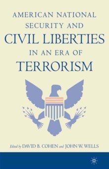 American National Security and Civil Liberties in an Era of Terrorism