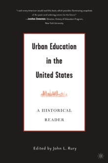 Urban Education in the United States : A Historical Reader