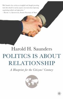 Politics is About Relationship : A Blueprint for the Citizens' Century