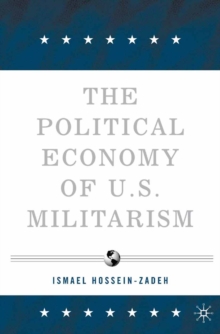 The Political Economy of U.S. Militarism