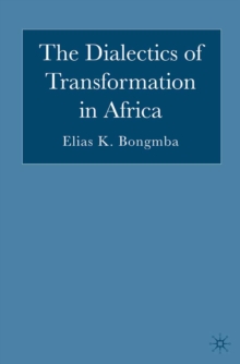 The Dialectics of Transformation in Africa