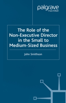 The Role of the Non-Executive Director in the Small to Medium Sized Businesses