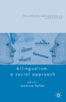 Bilingualism: A Social Approach, Paperback / softback Book Bilingualism: A Social Approach, Paperback / softback Book