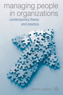 Managing People in Organisations : Contemporary Theory and Practice, Paperback Book Managing People in Organisations : Contemporary Theory and Practice, Paperback Book