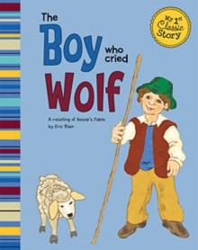 The Boy Who Cried Wolf