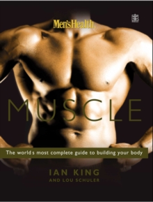 Men's Health Muscle : The World's Most Complete Guide to Building Your Body, Paperback Book Men's Health Muscle : The World's Most Complete Guide to Building Your Body, Paperback Book