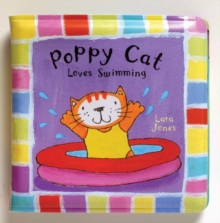 Poppy Cat Bath Books : Poppy Cat Loves Swimming, Hardback Book Poppy Cat Bath Books : Poppy Cat Loves Swimming, Hardback Book
