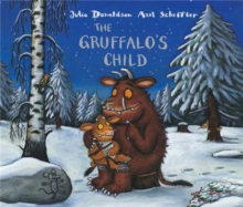 The Gruffalo's Child, CD-Audio Book The Gruffalo's Child, CD-Audio Book