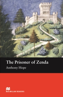 Macmillan Readers Prisoner Of Zenda, The Beginner, Paperback / softback Book Macmillan Readers Prisoner Of Zenda, The Beginner, Paperback / softback Book