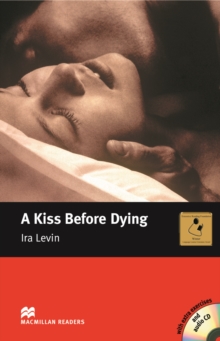 A Kiss Before Dying - Book and Audio CD Pack - Intermediate, Mixed media product Book A Kiss Before Dying - Book and Audio CD Pack - Intermediate, Mixed media product Book