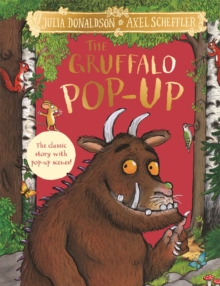 The Gruffalo Pop-Up : The classic story with pop-up scenes