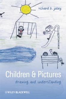 Children and Pictures : Drawing and Understanding