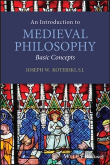 An Introduction to Medieval Philosophy : Basic Concepts, Paperback / softback Book An Introduction to Medieval Philosophy : Basic Concepts, Paperback / softback Book