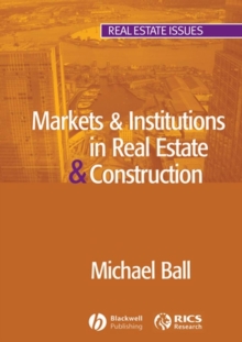 Markets and Institutions in Real Estate and Construction, Paperback Book Markets and Institutions in Real Estate and Construction, Paperback Book