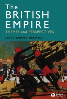 The British Empire : Themes and Perspectives