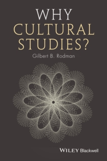 Why Cultural Studies?, Hardback Book Why Cultural Studies?, Hardback Book