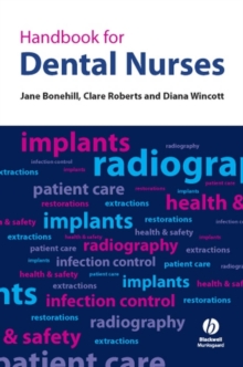Handbook for Dental Nurses, Paperback Book Handbook for Dental Nurses, Paperback Book
