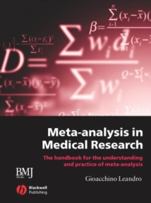 Meta-analysis in Medical Research : The Handbook for the Understanding and Practice of Meta-analysis