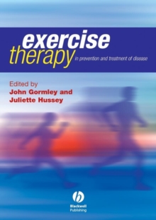 Exercise Therapy : Prevention and Treatment of Disease