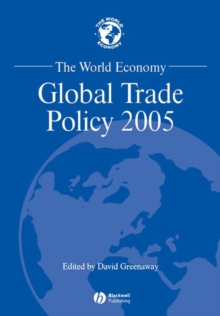 The World Economy : Global Trade Policy 2005, Paperback / softback Book The World Economy : Global Trade Policy 2005, Paperback / softback Book