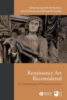 Renaissance Art Reconsidered : An Anthology of Primary Sources, Paperback Book Renaissance Art Reconsidered : An Anthology of Primary Sources, Paperback Book