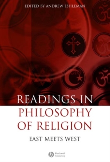 Readings in the Philosophy of Religion : East Meets West, Hardback Book Readings in the Philosophy of Religion : East Meets West, Hardback Book
