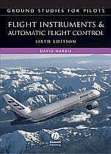 Ground Studies for Pilots: Flight Instruments and Automatic Flight Control Systems