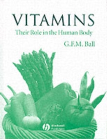 Vitamins : Their Role in the Human Body