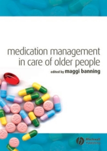 Medication Management in Care of Older People, Paperback / softback Book Medication Management in Care of Older People, Paperback / softback Book
