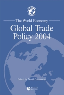 The World Economy : Global Trade Policy 2004