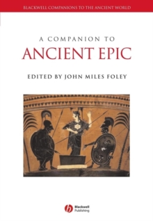 A Companion to Ancient Epic